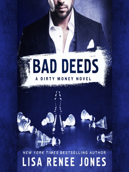 Title details for Bad Deeds by Lisa Renee Jones - Wait list